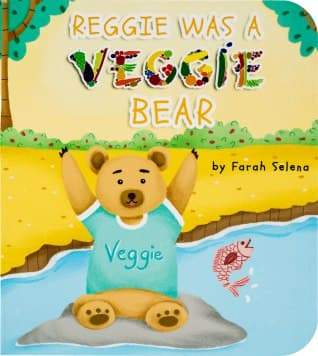 BOARD BOOK -<br> REGGIE WAS A VEGGIE BEAR