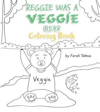 THE COLORING BOOK -<br> REGGIE WAS A VEGGIE BEAR